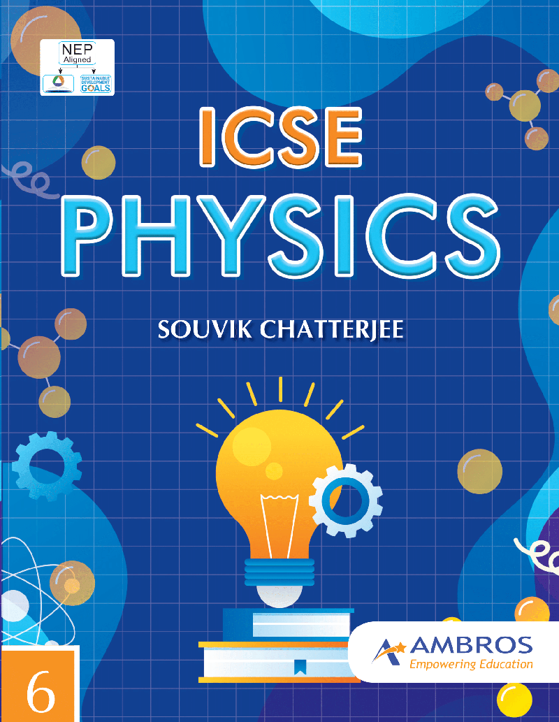 ICSE Physics for Class 6